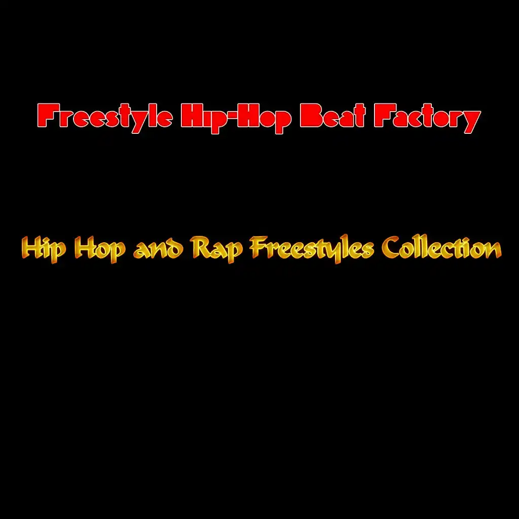 Hip Hop and Rap Freestyles Collection
