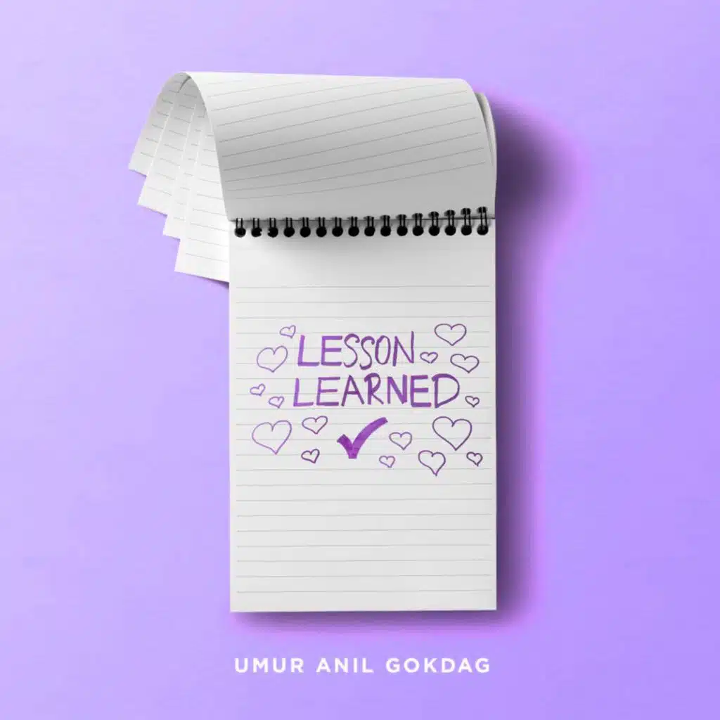 LESSON LEARNED (Sped Up Version)