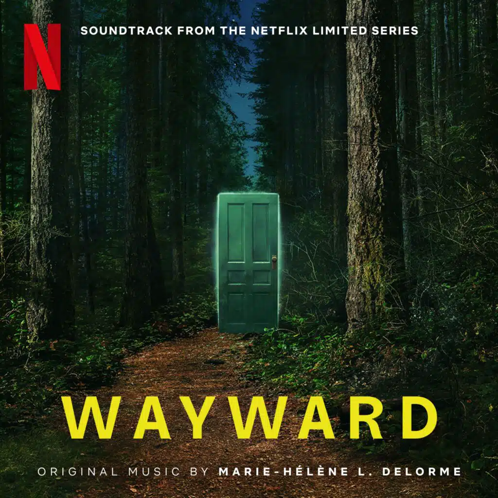 Wayward (Soundtrack from the Netflix Limited Series)