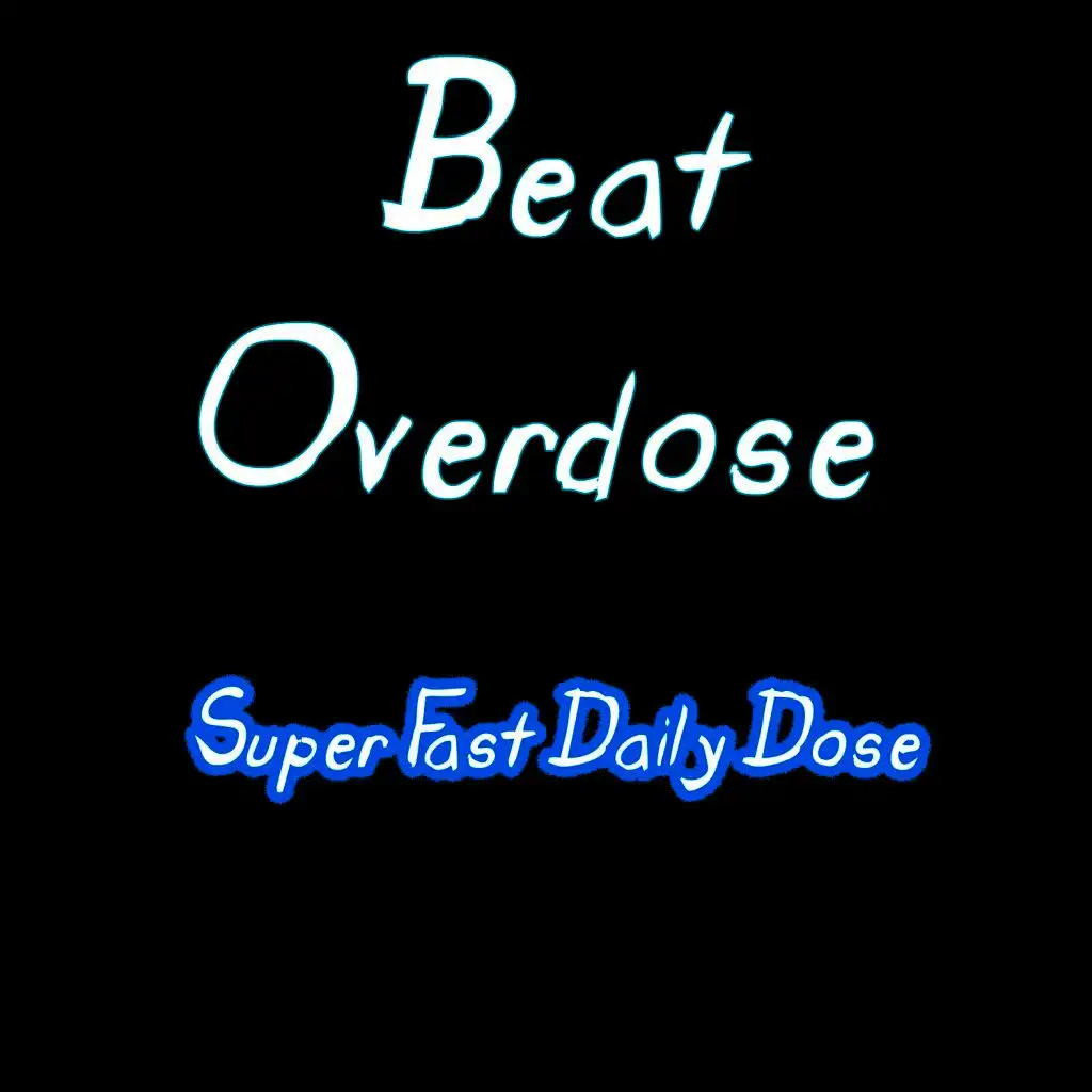 Super Fast Daily Dose