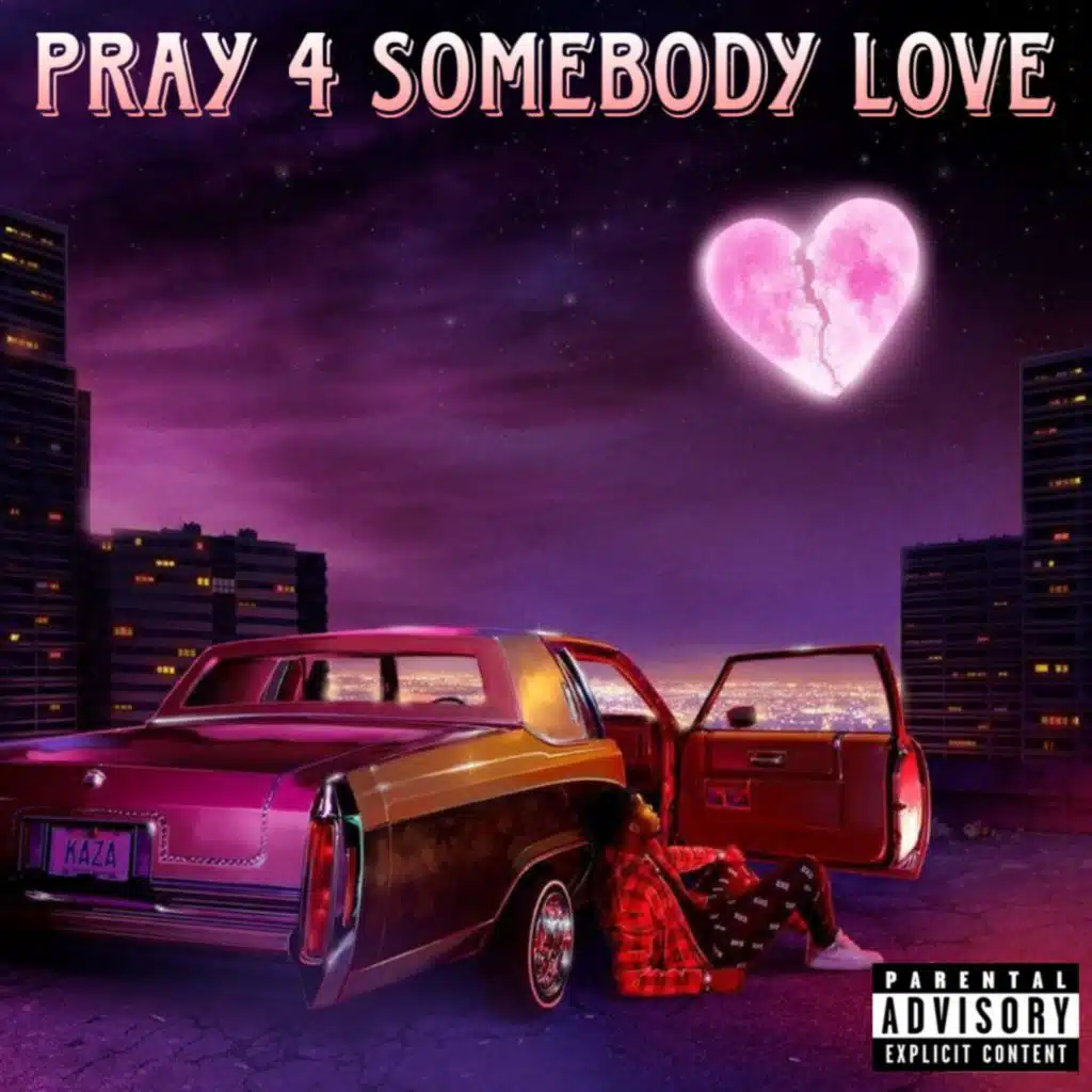 Pray 4 Somebody Love