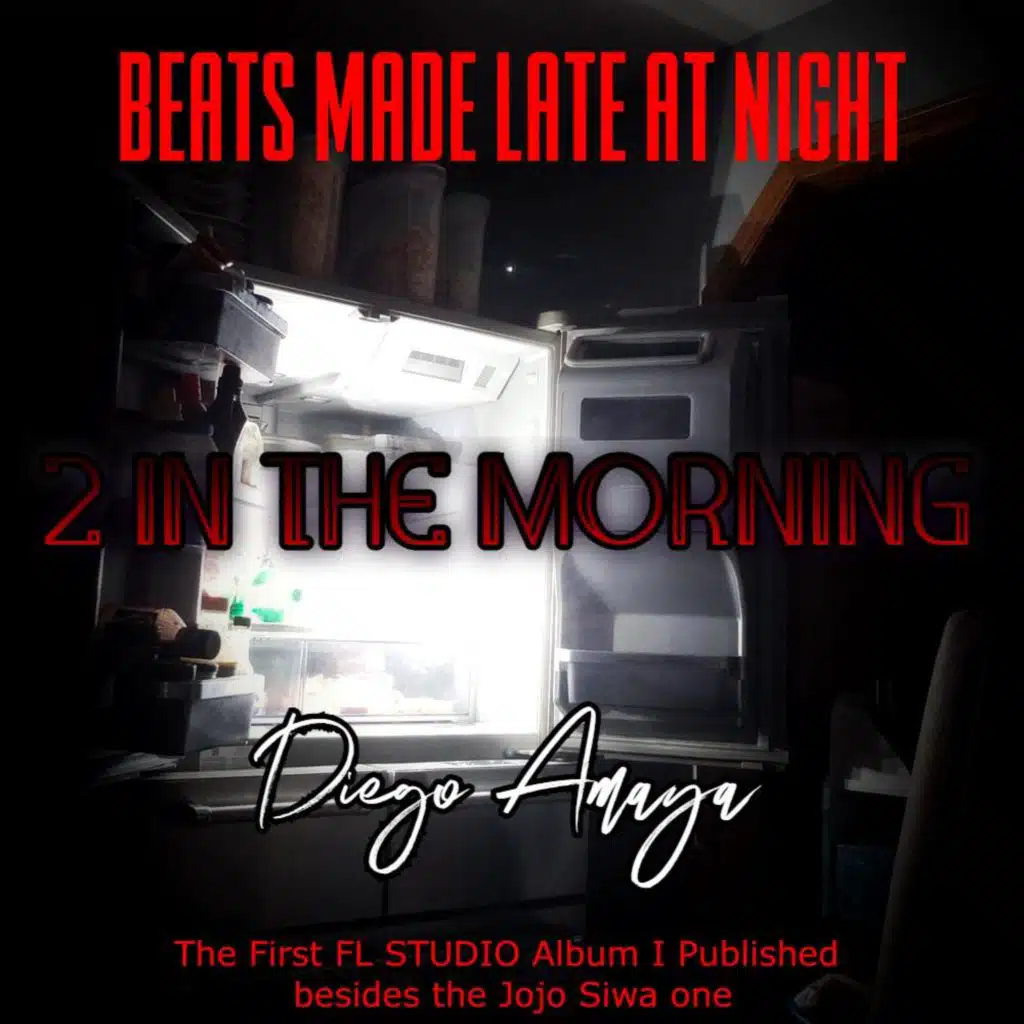 Songs I Made at 2 In The Morning