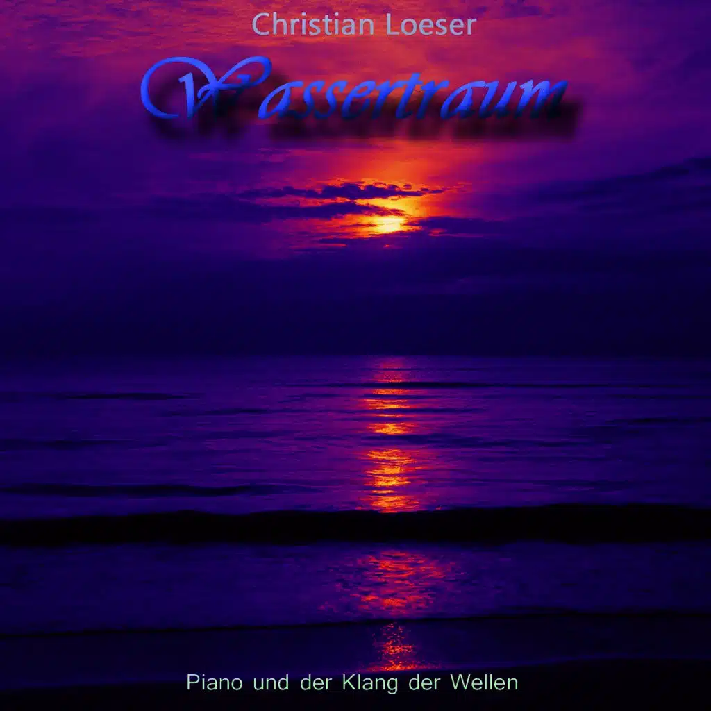 Wassertraum (Piano und der Klang der Wellen)