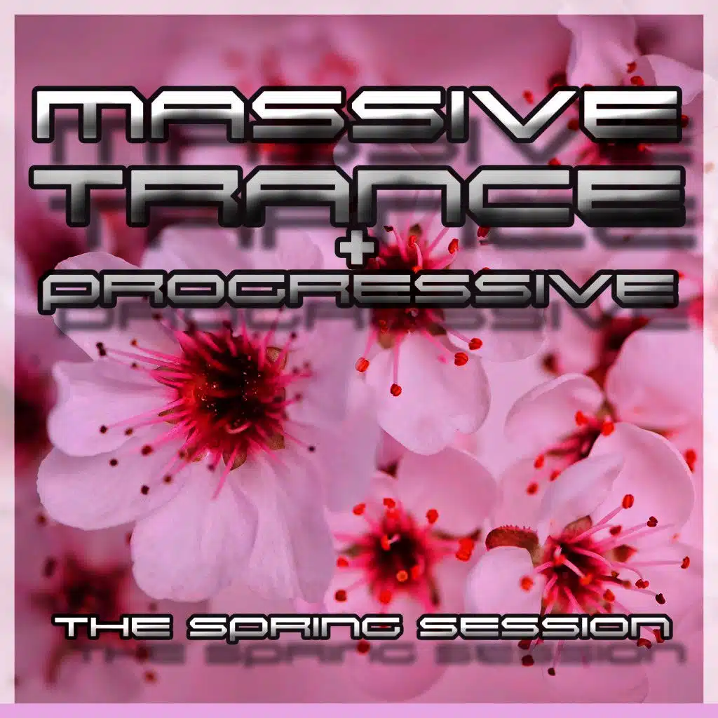Massive Trance & Progressive - The Spring Session