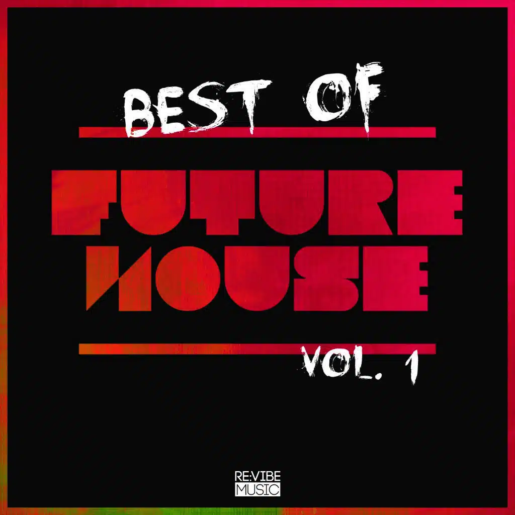 Best of Future House Vol. 1