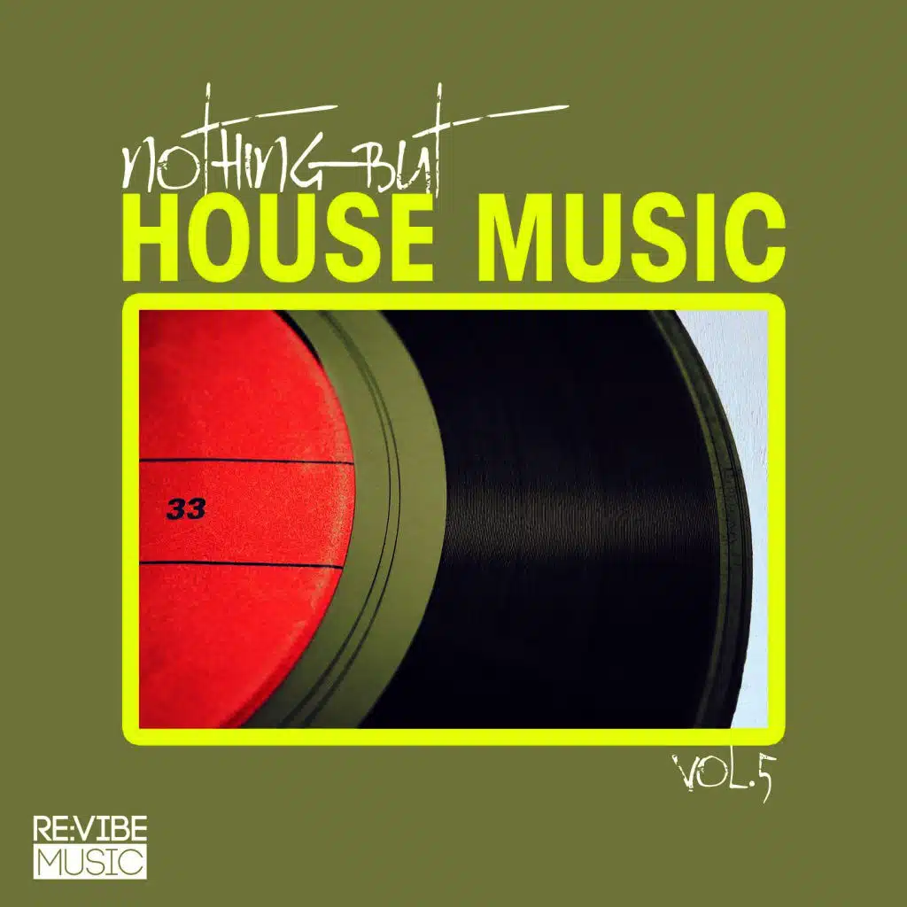 Nothing but House Music Vol. 5