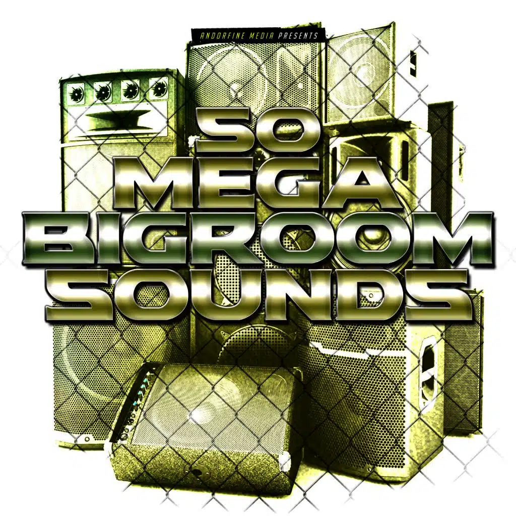 50 Mega Bigroom Sounds