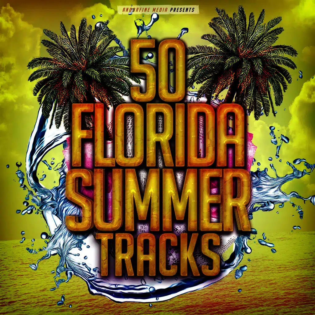 50 Florida Summer Tracks