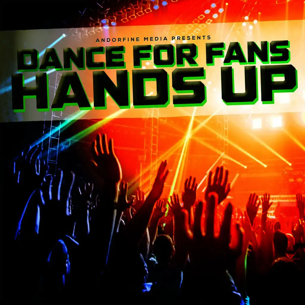 Dance for Fans Hands Up