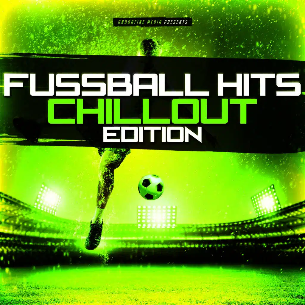 Fussball Hits - Chillout Edition