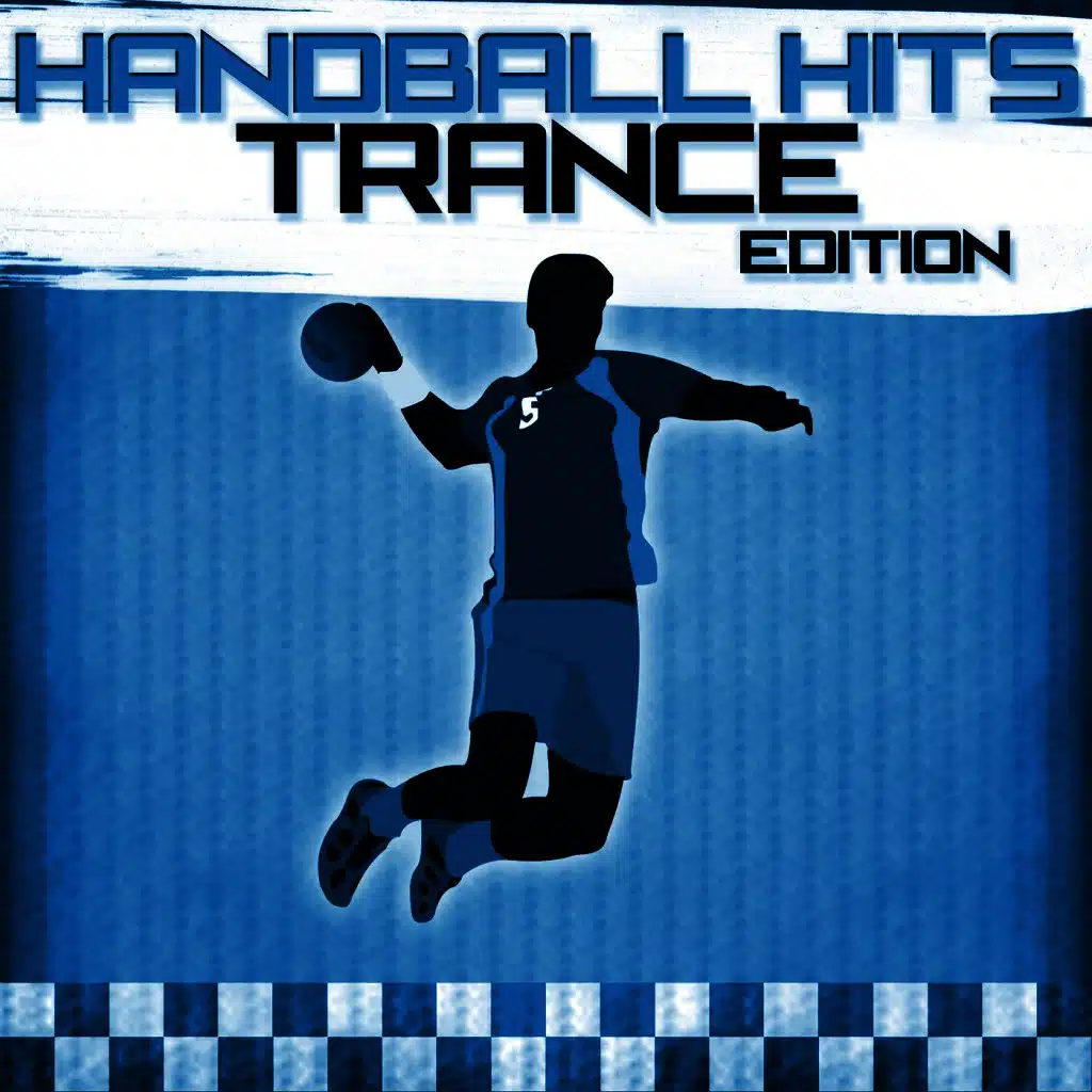 Handball Hits - Trance Edition