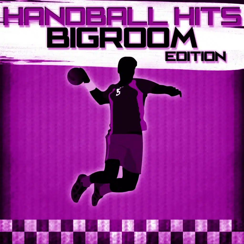 Handball Hits - Bigroom Edition