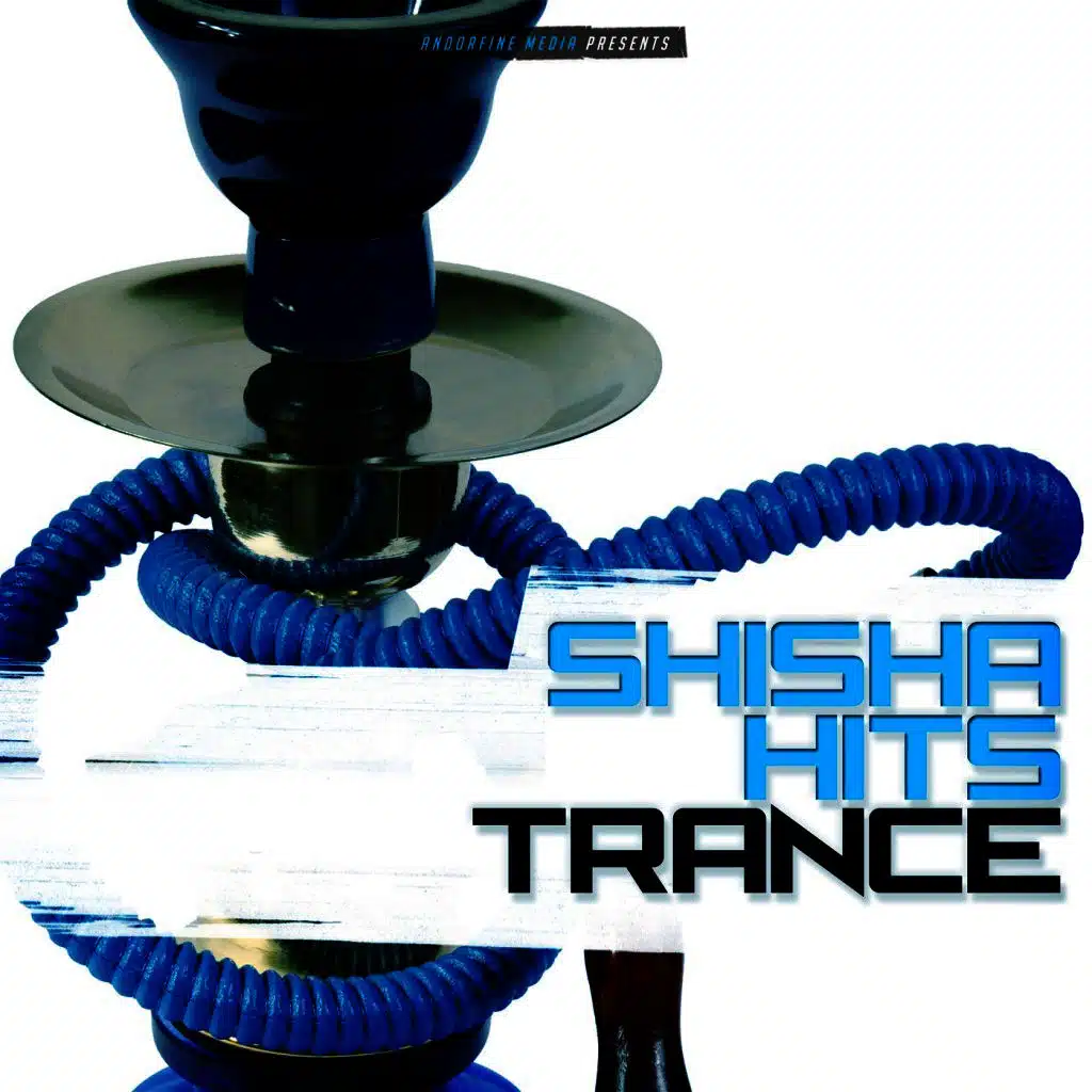 Shisha Hits Trance