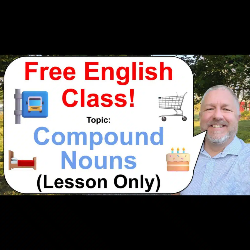 Let's Learn English! Topic: Compound Nouns! 🎂🛒🚏
