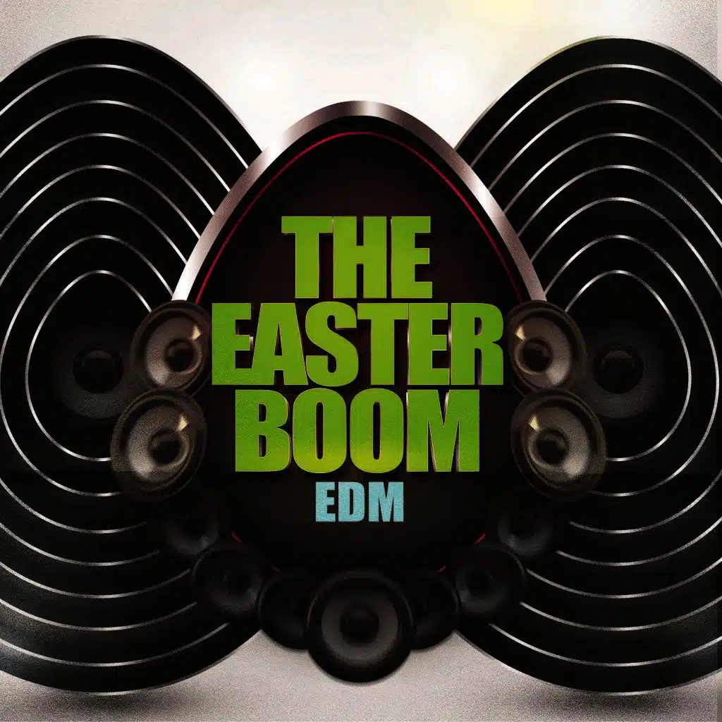 The Easter Boom - EDM