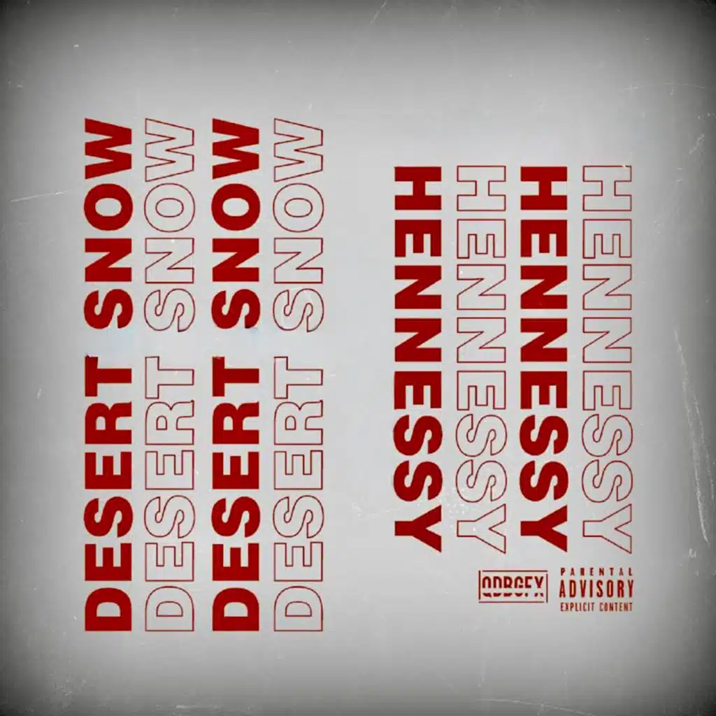 Desert Snow & Hennessy