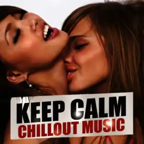 Keep Calm Chillout Music