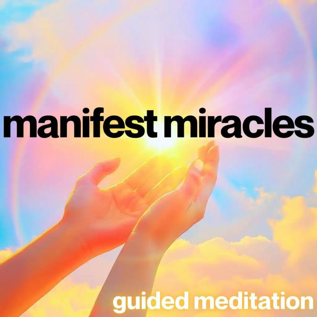 Miracles Are Coming | Guided Meditation