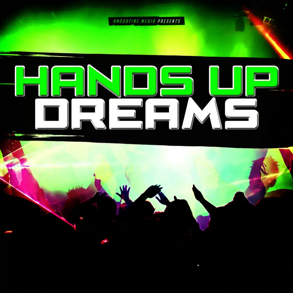 Hands up Dreams