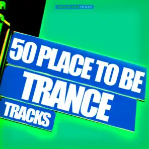 50 Place to Be Trance Tracks