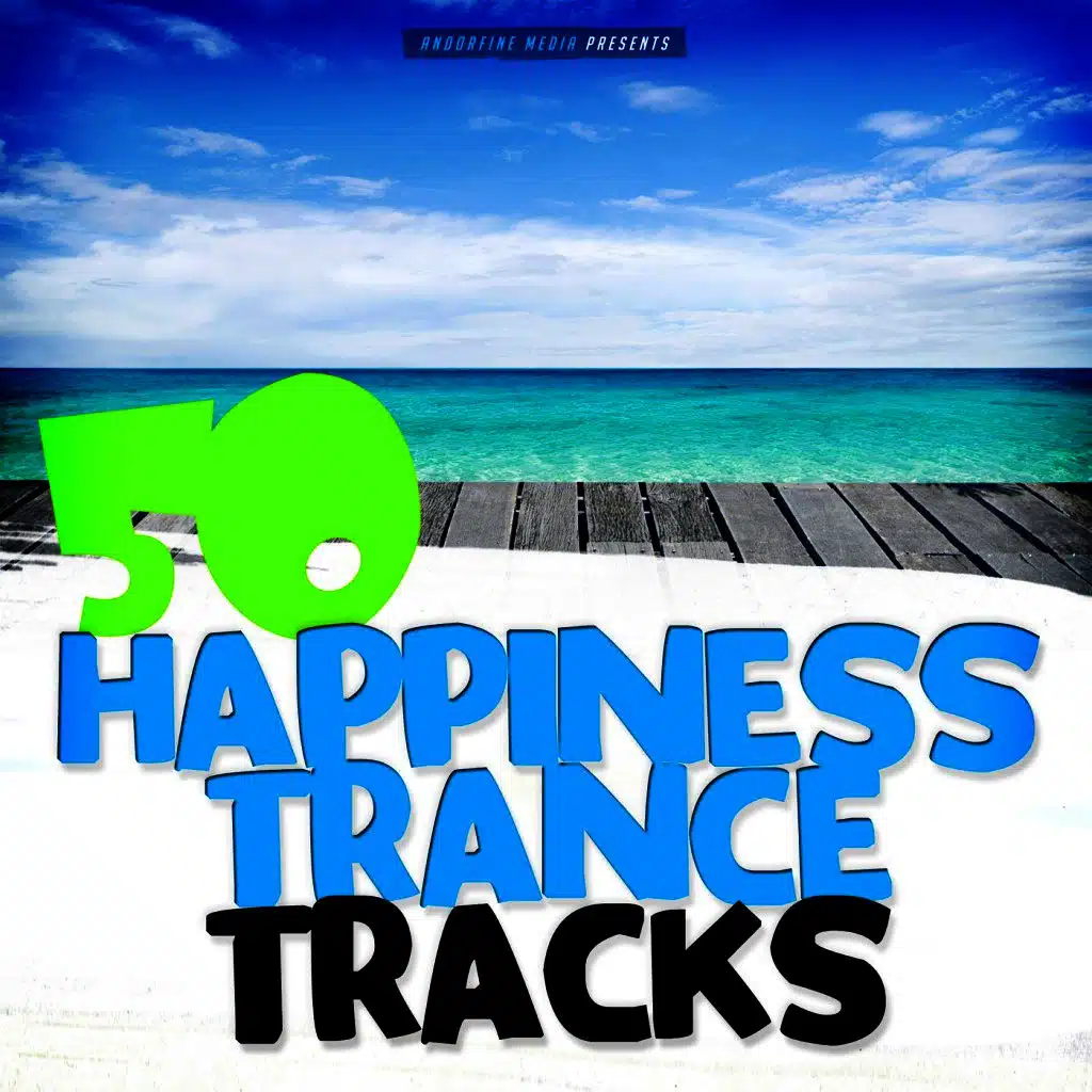50 Happiness Trance Tracks