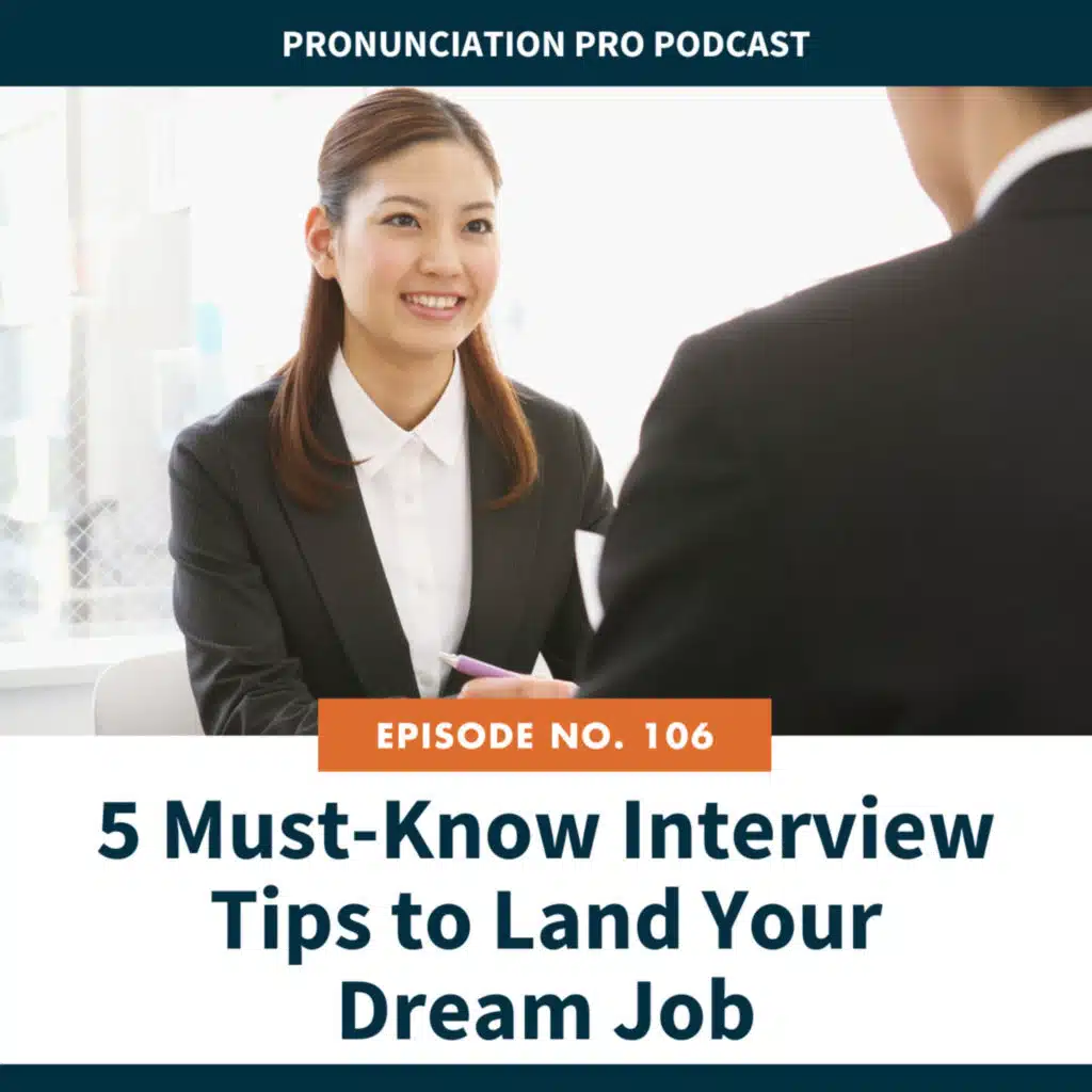 106: 5 Must-Know Interview Tips to Land Your Dream Job