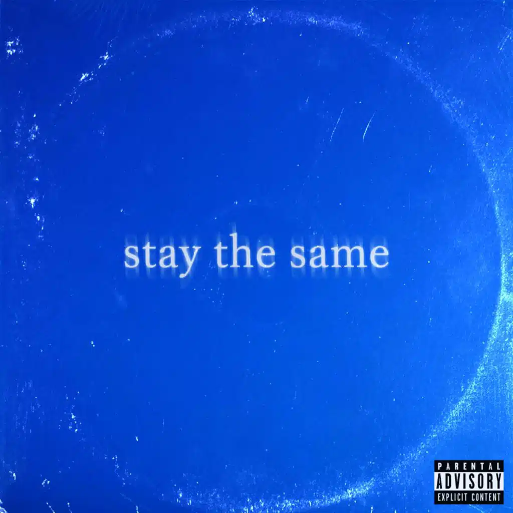 STAY THE SAME (feat. prod.myles)