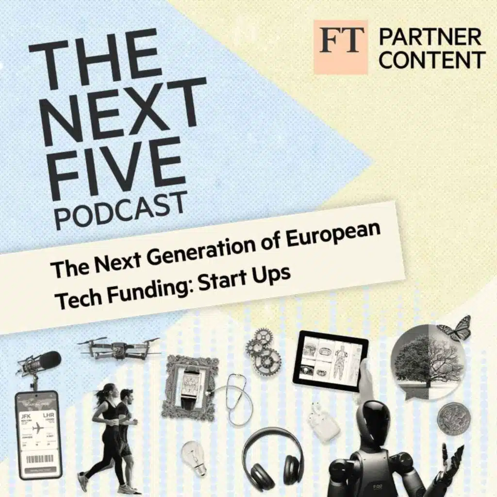 The Next Generation of European Tech Funding: Start Ups