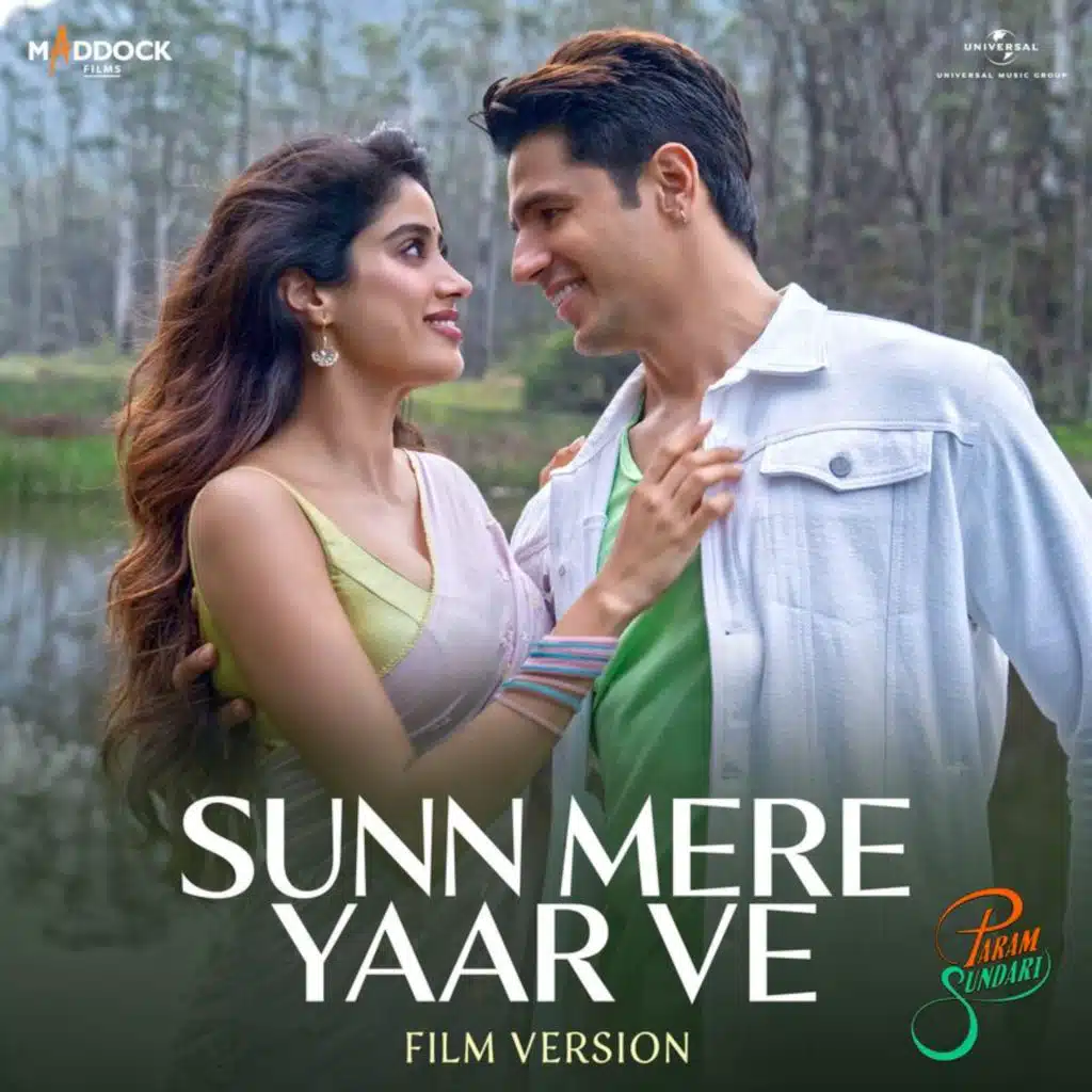 Sunn Mere Yaar Ve (From "Param Sundari" / Film Version)