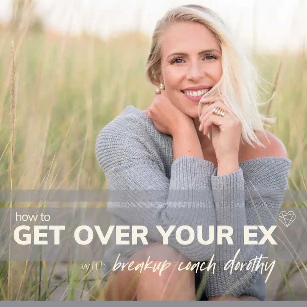 Ep. 306 - How do I build a life after my breakup that actually feels better?