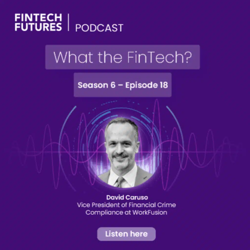 What the FinTech? | S.6 Episode 18 | How AI is revolutionising financial crime compliance