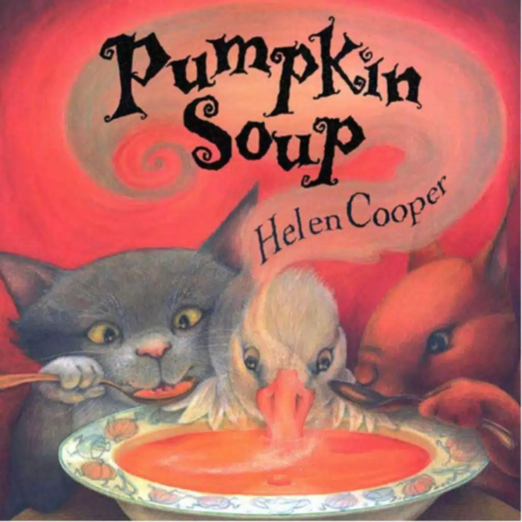 Pumpkin Soup - by Helen Cooper