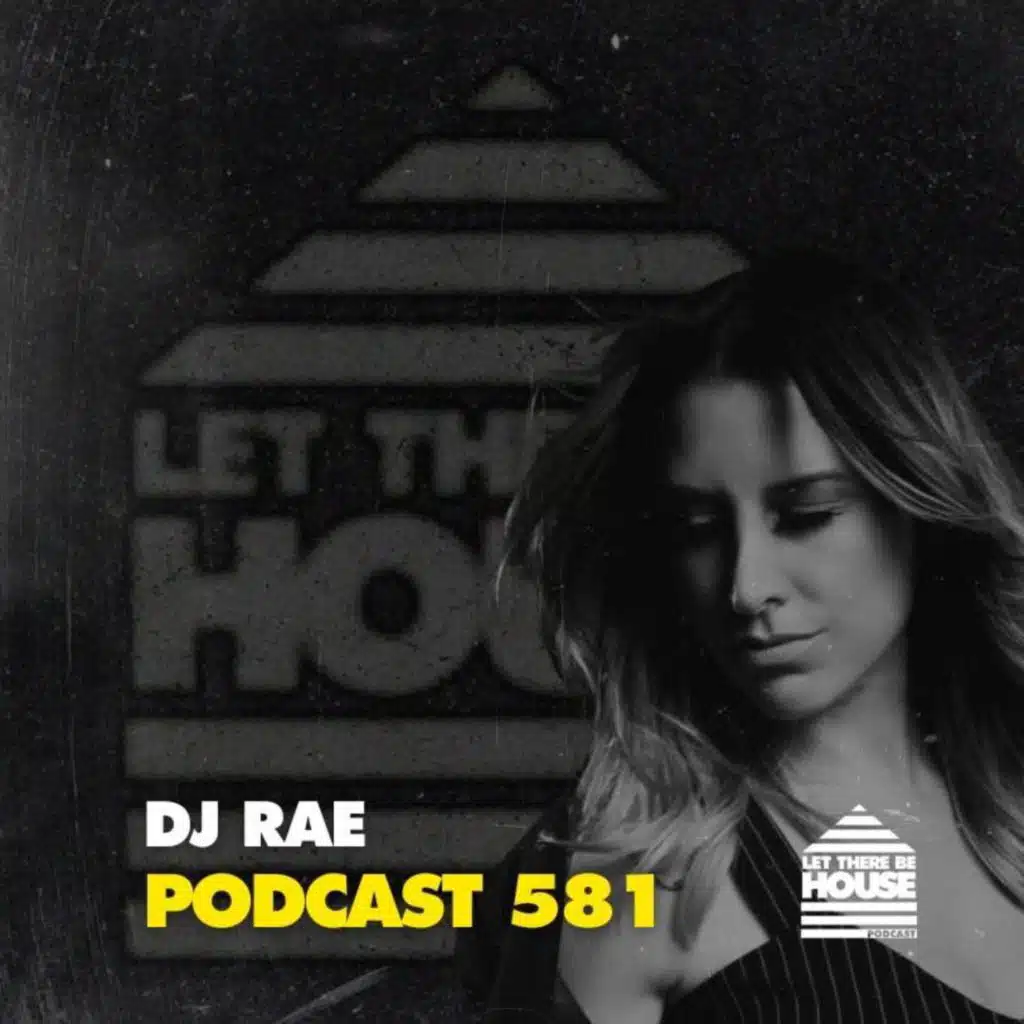 LTBH #581 with DJ Rae