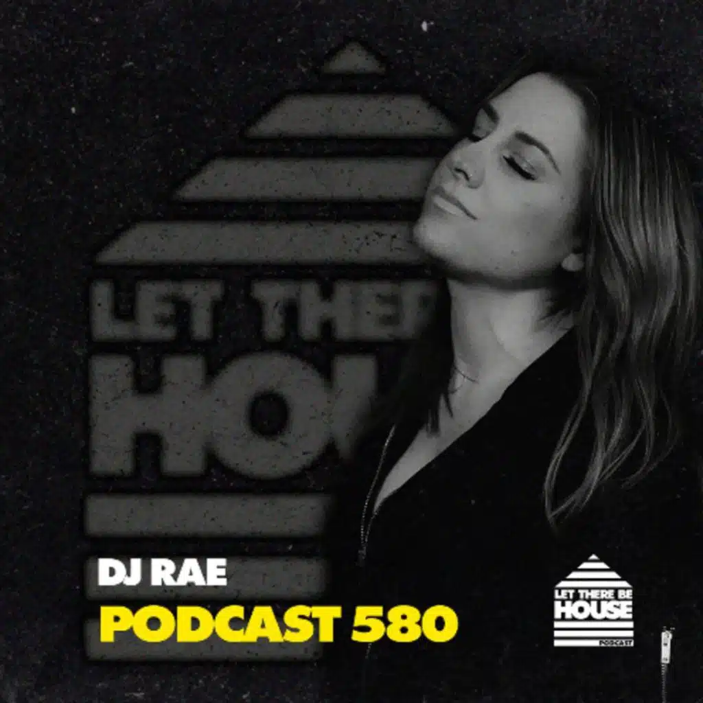 LTBH #580 with DJ Rae