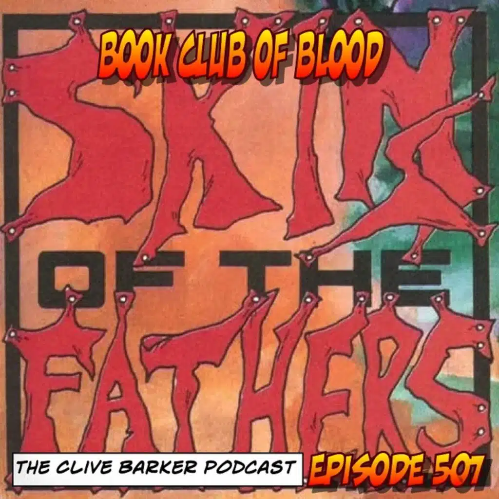 507 : Book Club of Blood – Skins of the Fathers (Audio)