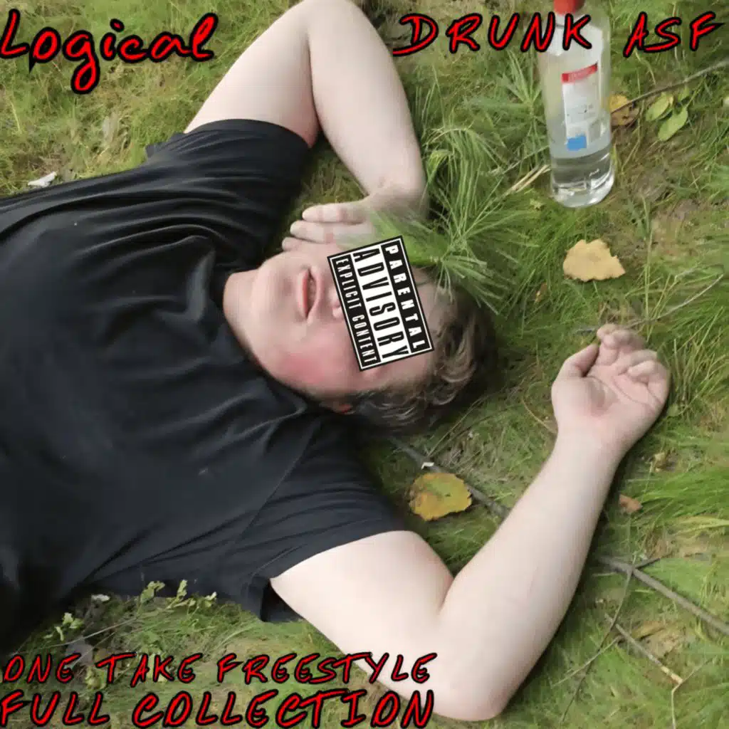 DRUNK ASF *ONE TAKE FREESTYLES* *FULL COLLECTION*