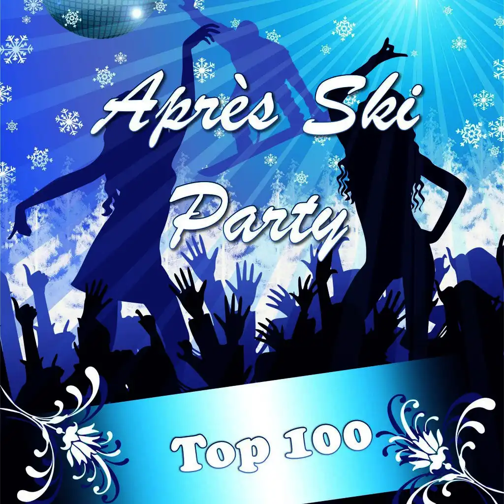 Après Ski Party, Top 100