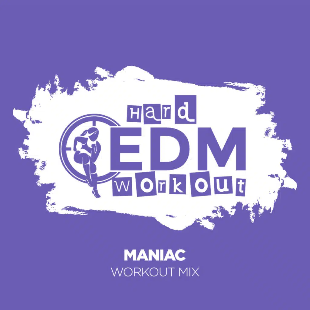 Maniac (Workout Mix 140 bpm)