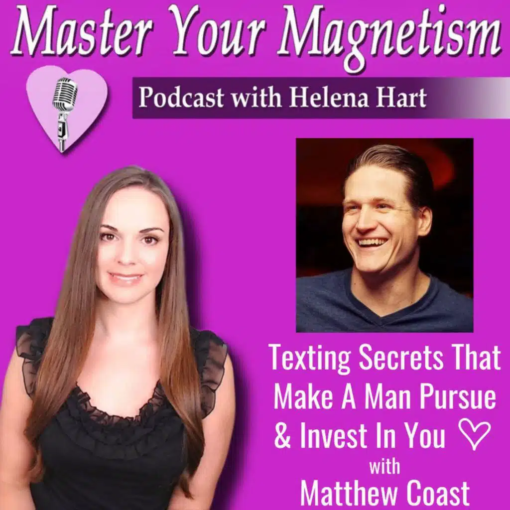 5 High-Value Texting Secrets That Make A Man Want To Pursue & Invest In You