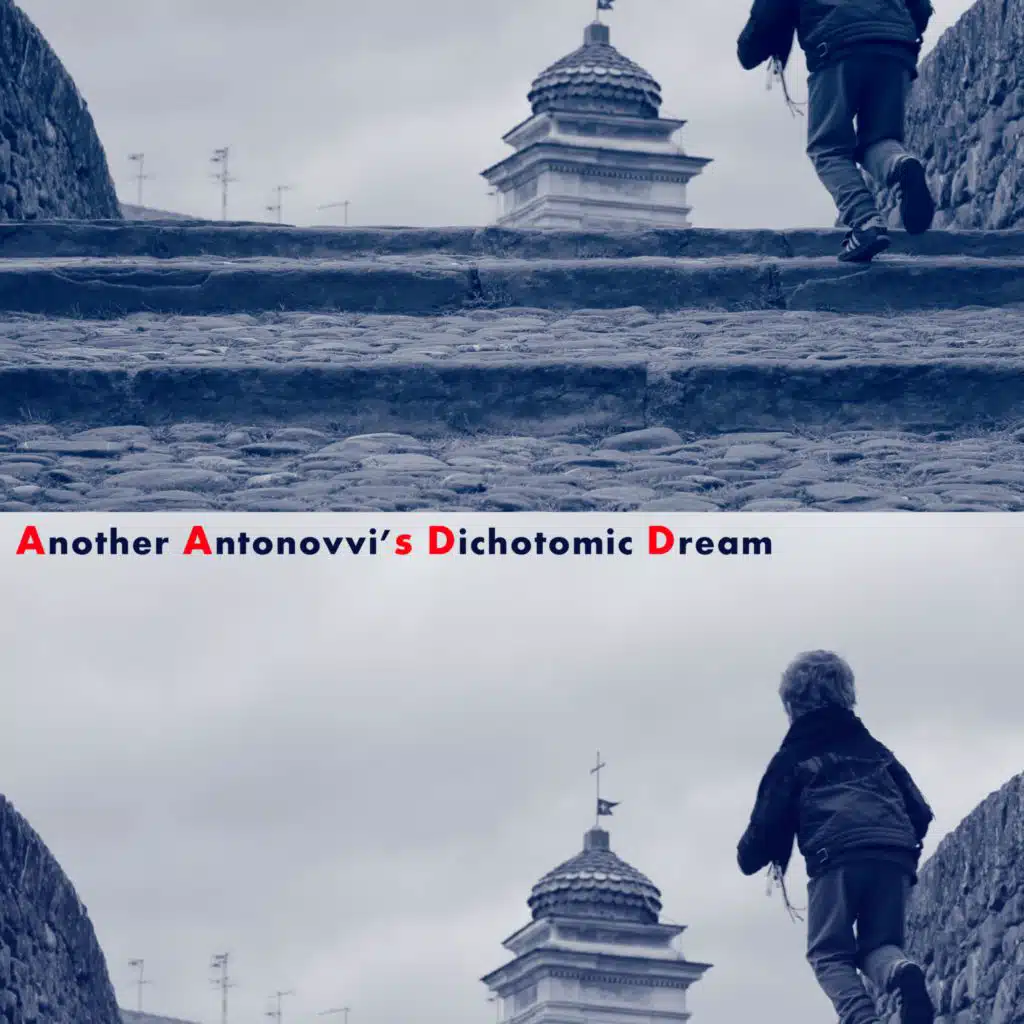 Another Antonovvi's Dichotomic Dream