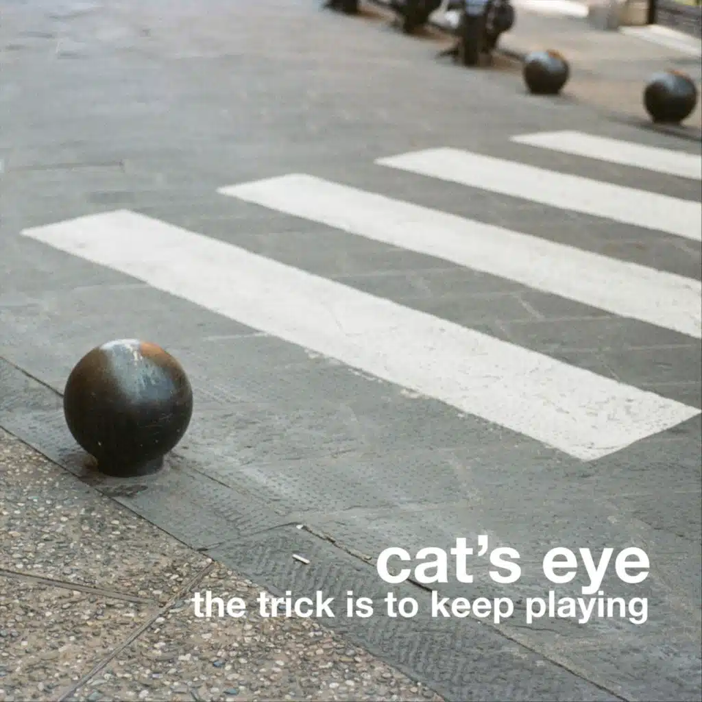 The Trick Is to Keep Playing