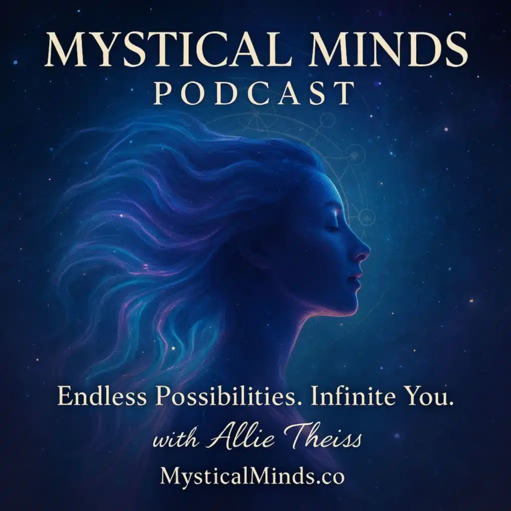 Episode 24: Flower Essences, Oils & Energy Medicine Tools For Health, Intuition, and OBE Fun! - Mystical Minds Podcast