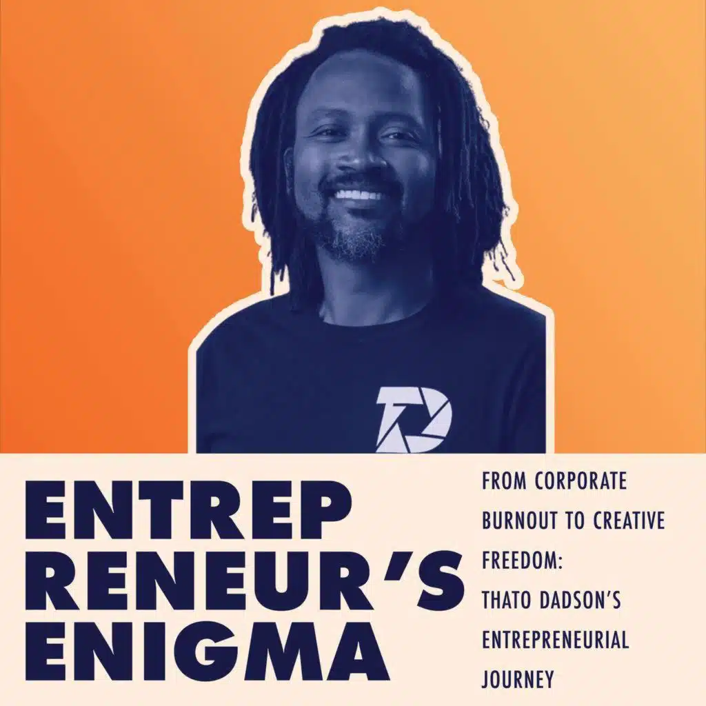 From Corporate Burnout to Creative Freedom Thato Dadson’s Entrepreneurial Journey