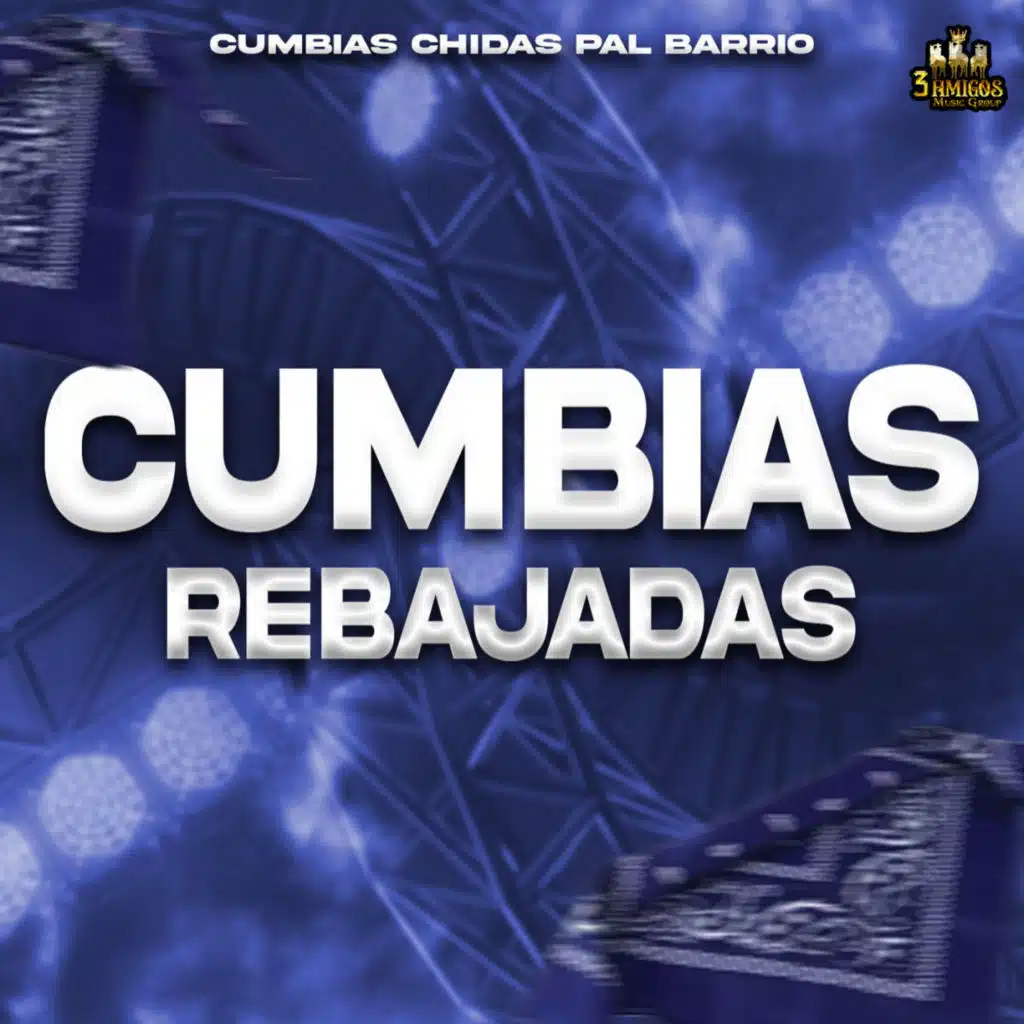 Cumbias Chidas Pal Barrio