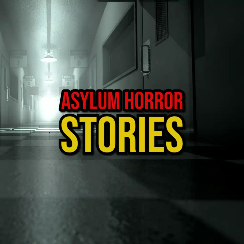 S5 Ep275: Episode 275: Asylum Horror