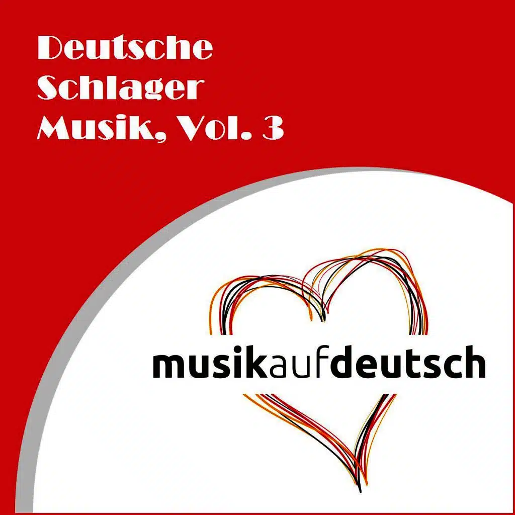 Musik auf Deutsch: Deutsche Schlager Musik, Vol. 3