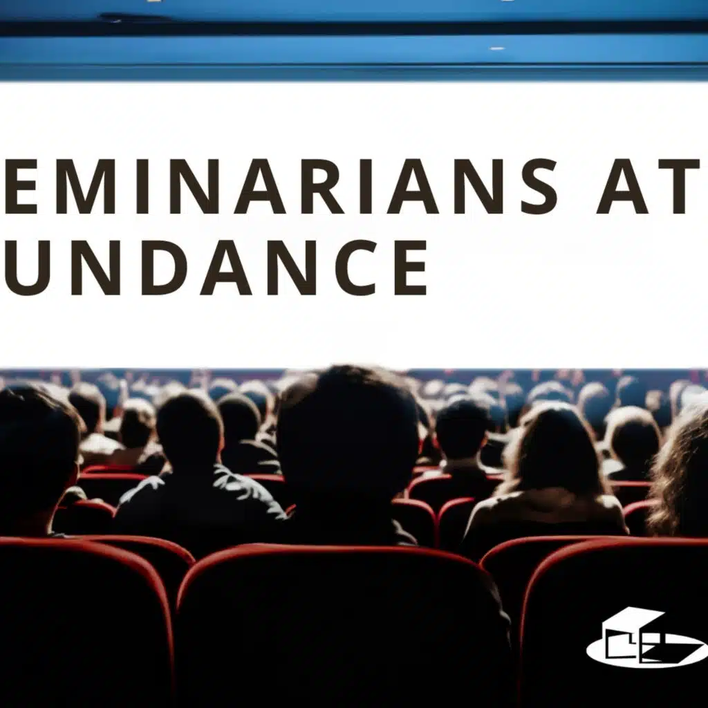 Seminarians at Sundance