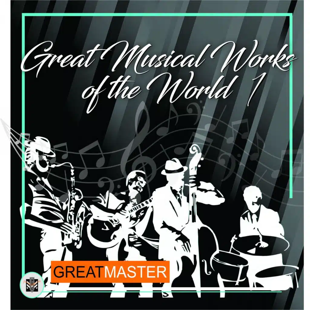 Great Musical Works Of The World 1