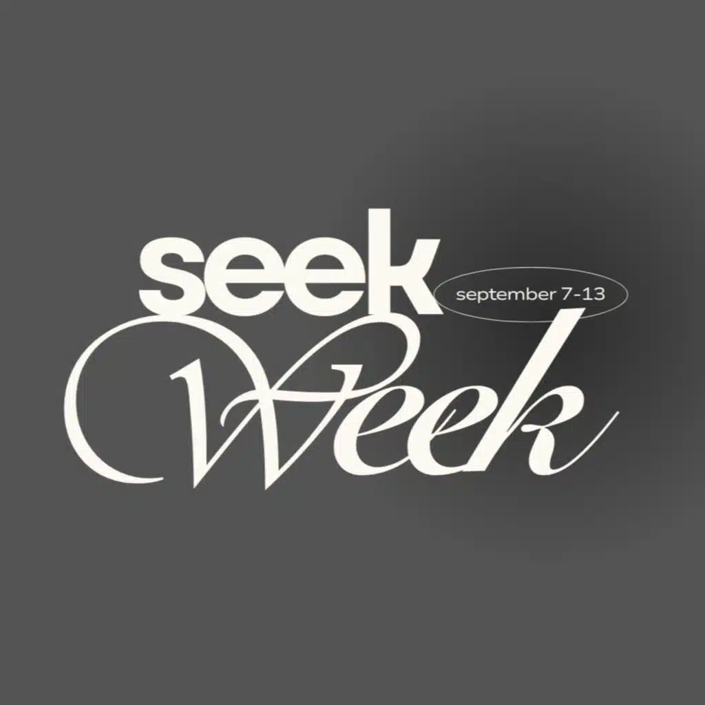 Seek Week 2025