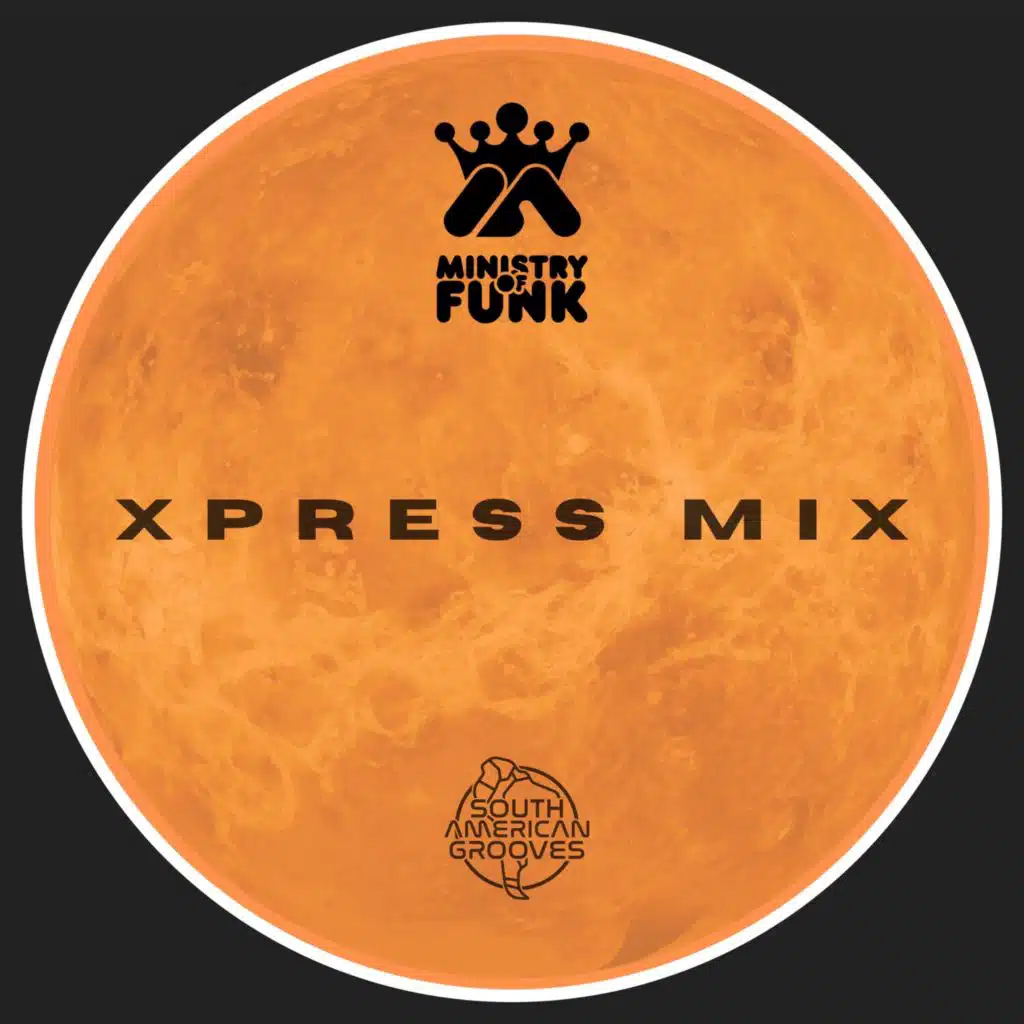 Xpress Mix selected Ministry Of Funk